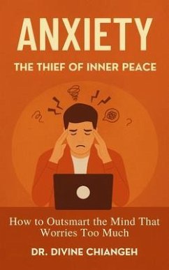 Cover Anxiety. The Thief of Inner Peace. (eBook, ePUB)