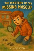 The Mystery of the Missing Mascot (eBook, ePUB)