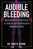 Audible Bleeding: Medicine & Politics (eBook, ePUB)