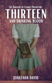 Thirteen and Drinking Blood (eBook, ePUB)