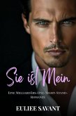 Sie ist Mein: Eine Milliardärs-One-Night-Stand-Romanze (eBook, ePUB)
