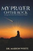 MY PRAYERS ON THE ROCK (eBook, ePUB)