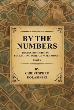 By the Numbers (eBook, ePUB) - Kolasinski, Chris By the Numbers (eBook, ePUB) - Kolasinski, Chris