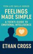 Feelings Made Simple: A Teen's Guide to... - Bild 1