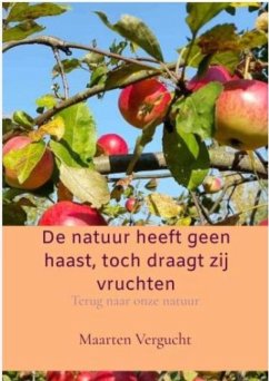 Cover De natuur heeft geen haast, toch draagt zij vruchten (eBook, ePUB)