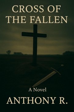 Cross of the Fallen (eBook, ePUB) - R., Anthony