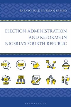 Cover Election Administration and Reforms in Nigeria's Fourth Republic (eBook, PDF)