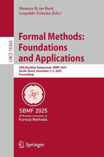 Formal Methods: Foundations and Applications (eBook, PDF) Formal Methods: Foundations and Applications (eBook, PDF)