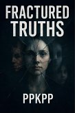 Fractured Truths (eBook, ePUB)