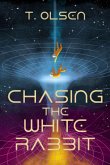 Chasing the White Rabbit (eBook, ePUB)