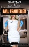 Die Klinik Mal Frauteilen (Elana's Frauteilen und Kostenlose Nutzung Abenteuer, #4) (eBook, ePUB)