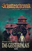 Schattenchronik - Gegen Tod und Teufel 23: Das Geisterpalais (eBook, ePUB)