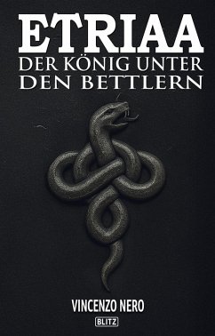 Etriaa - Der König unter den Bettlern (eBook, ePUB) - Nero, Vincenzo