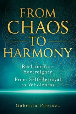 From Chaos to Harmony (eBook, ePUB) - Popescu, Gabriela