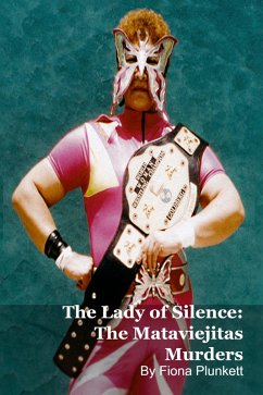 The Lady of Silence: The Mataviejitas Murders (eBook, ePUB) - Plunkett, Fiona