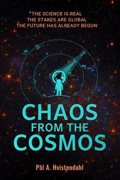 Chaos from the Cosmos (eBook, ePUB) - Hvistendahl, Pål A.
