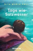 Tage wie Salzwasser   (Mängelexemplar)