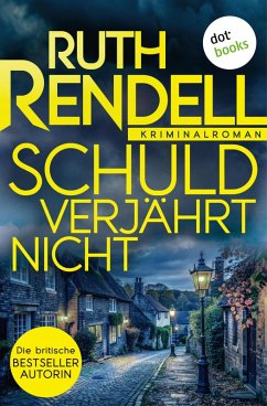 Schuld verjährt nicht (eBook, ePUB) - Rendell, Ruth