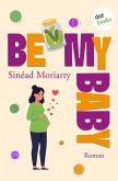 Be My Baby (eBook, ePUB)