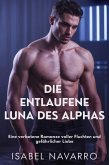 DIE ENTLAUFENE LUNA DES ALPHAS (eBook, ePUB)