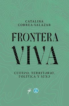 Frontera viva (eBook, ePUB) - Correa Salazar, Catalina