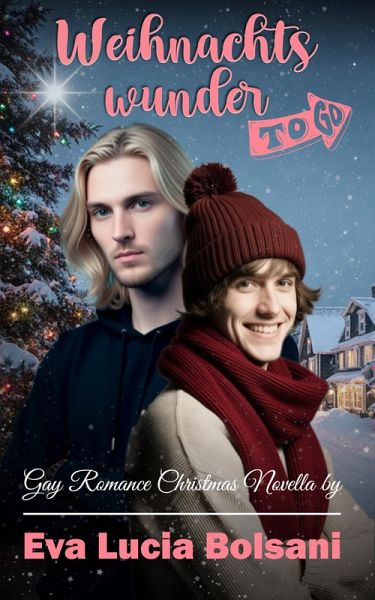 Weihnachtswunder to go (eBook, ePUB) Weihnachtswunder to go (eBook, ePUB)