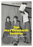 Das Max Reinhardt Seminar (eBook, PDF) Das Max Reinhardt Seminar (eBook, PDF)