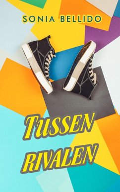 Tussen rivalen (eBook, ePUB) - Bellido, Sonia Tussen rivalen (eBook, ePUB) - Bellido, Sonia