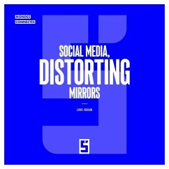 Social Media, Distorting Mirrors (eBook, ePUB) - Verdun, Léwis