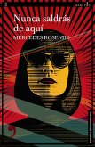 Nunca saldrás de aquí (eBook, ePUB)