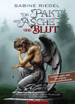 Ein Pakt aus Asche und Blut Sonderausgabe inkl. illustrierter Hintergrundrecherche (eBook, ePUB) - Riedel, Sabine