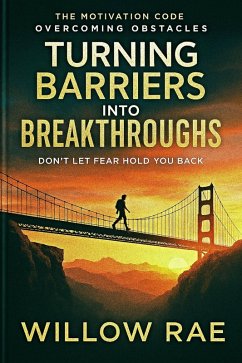 Cover Turning Barriers into Breakthroughs (The Motivation Code, #15) (eBook, ePUB)