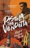 Pistola: The Vendetta (Pistola Chronicles, #3) (eBook, ePUB)