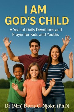 Cover I Am God's Child: A Year of Daily Devotions and Prayer for Kids and Youths (eBook, ePUB)