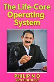 The Life- Core Operating System (eBook, ePUB)