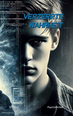 Verzerrte Wahrheit (eBook, ePUB)