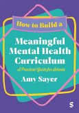 How to Build a Meaningful Mental Health Curriculum (eBook, ePUB)