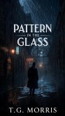 Pattern in the Glass (A William Silas Walker Murder mystery Series, #1) (eBook, ePUB)
