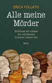 Alle meine Mörder (eBook, ePUB) Alle meine Mörder (eBook, ePUB)