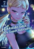 Hokkaido Gals Are Super Adorable! - Band 7 (eBook, ePUB)