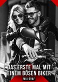 Das erste Mal mit einem bösen Biker (eBook, ePUB)