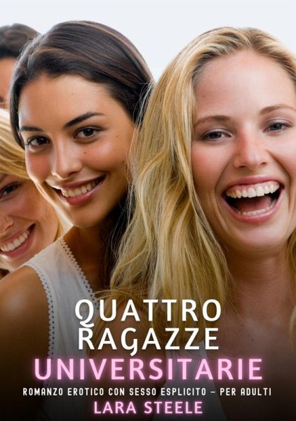 Quattro Ragazze Universitarie (eBook, ePUB)