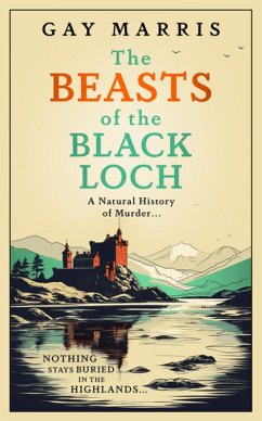 The Beasts of the Black Loch (eBook, ePUB) - Marris, Gay