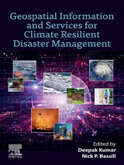 Geospatial Information and Services for Climate Resilient Disaster Management (eBook, ePUB)