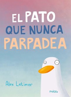 Cover El pato que nunca parpadea (eBook, ePUB)
