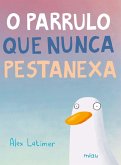 O parrulo que nunca pestanexa (eBook, ePUB)