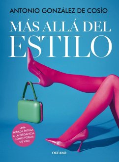Más allá del estilo (eBook, ePUB) - González de Cosío, Antonio