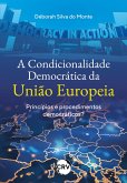 A condicionalidade democrática da união europeia (eBook, ePUB)