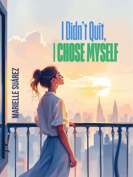 I didn't quit, I chose myself (eBook, ePUB)