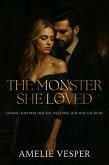 The Monster She Loved (eBook, ePUB) The Monster She Loved (eBook, ePUB)